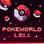 PokeWorld 1.21.1