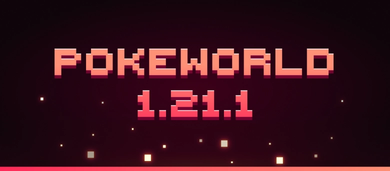 PokeWorld 1.21.1